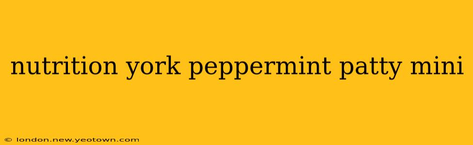 nutrition york peppermint patty mini