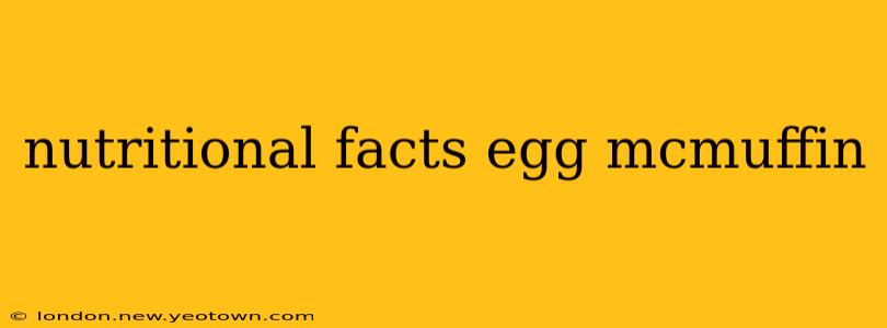 nutritional facts egg mcmuffin