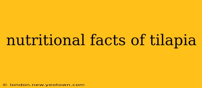 nutritional facts of tilapia