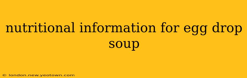 nutritional information for egg drop soup