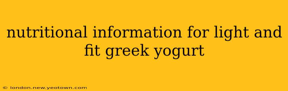 nutritional information for light and fit greek yogurt