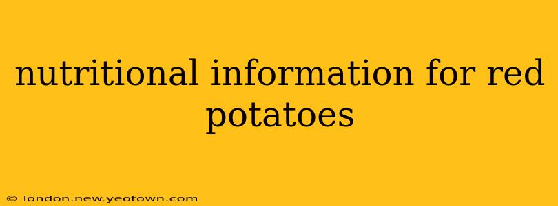 nutritional information for red potatoes