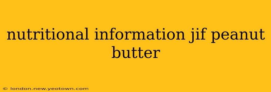 nutritional information jif peanut butter