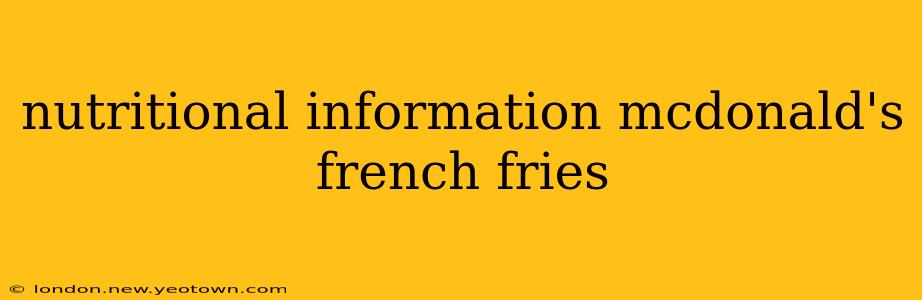 nutritional information mcdonald's french fries