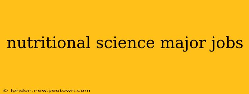 nutritional science major jobs