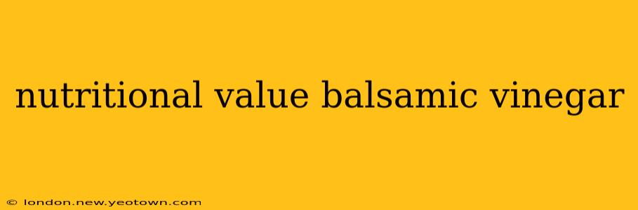 nutritional value balsamic vinegar