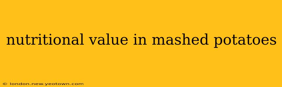 nutritional value in mashed potatoes