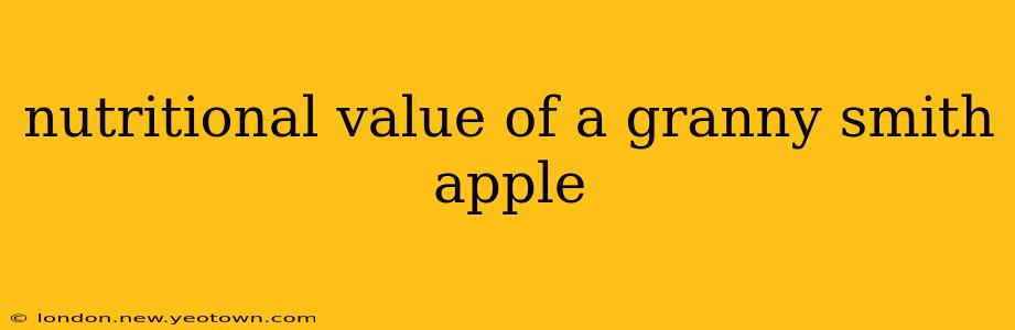 nutritional value of a granny smith apple