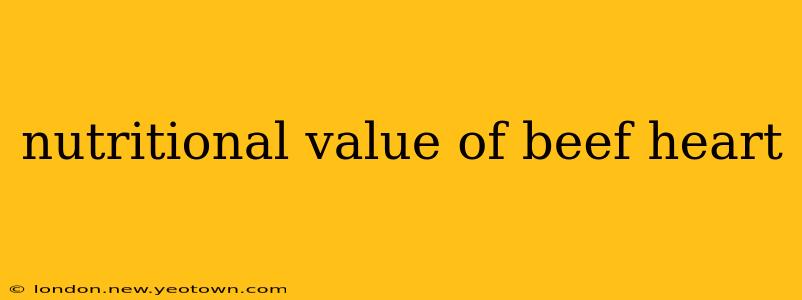 nutritional value of beef heart
