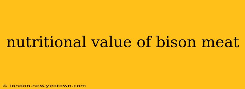 nutritional value of bison meat