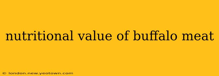 nutritional value of buffalo meat