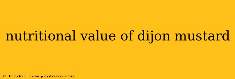 nutritional value of dijon mustard