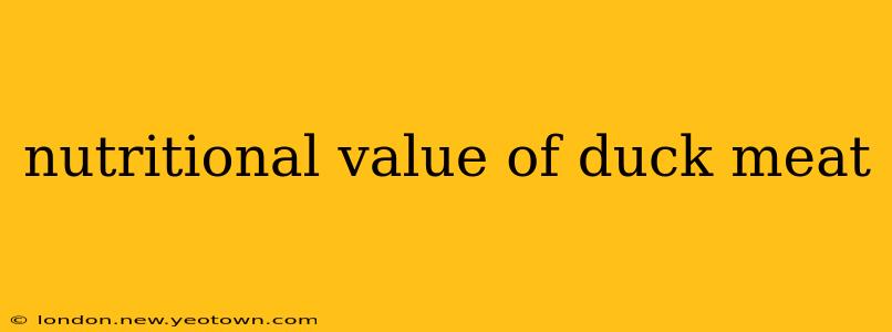 nutritional value of duck meat