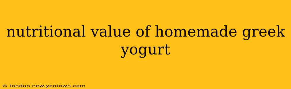 nutritional value of homemade greek yogurt
