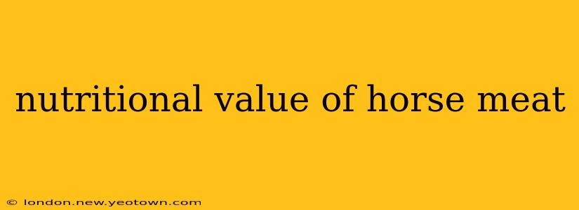 nutritional value of horse meat