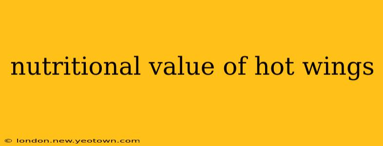 nutritional value of hot wings