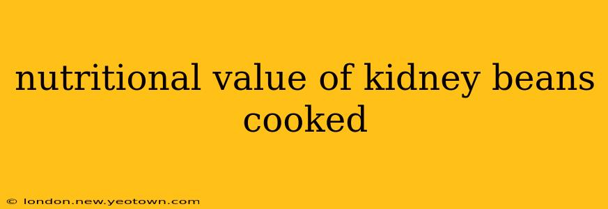 nutritional value of kidney beans cooked