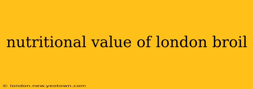 nutritional value of london broil