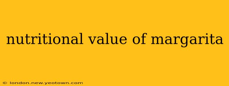 nutritional value of margarita