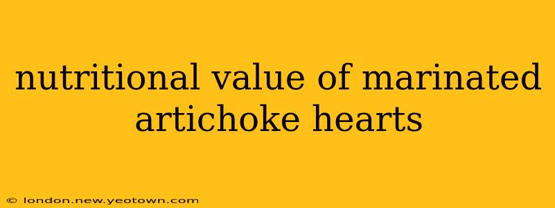 nutritional value of marinated artichoke hearts