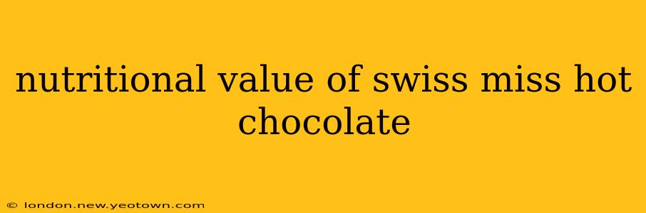 nutritional value of swiss miss hot chocolate