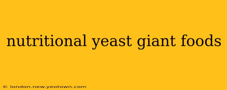 nutritional yeast giant foods