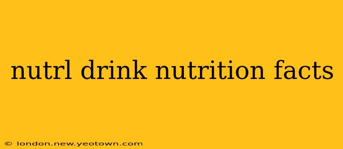 nutrl drink nutrition facts