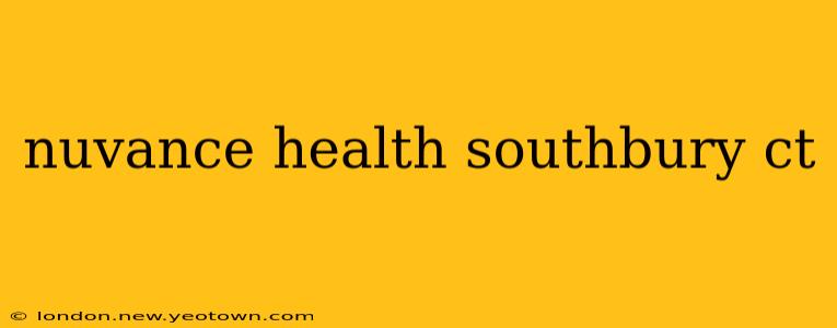 nuvance health southbury ct