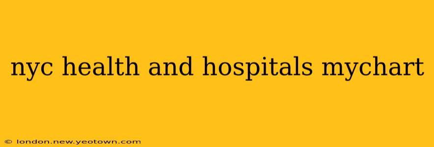 nyc health and hospitals mychart