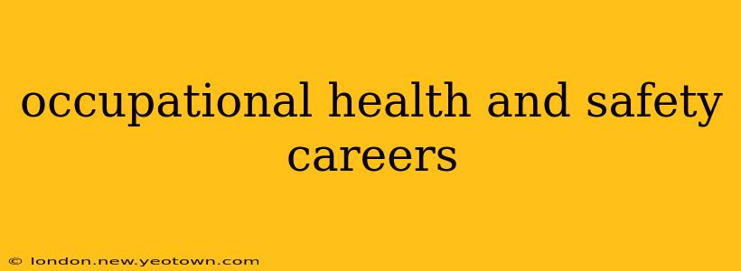 occupational health and safety careers