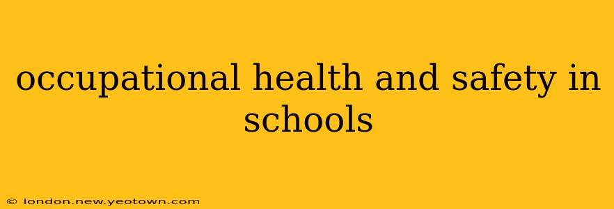 occupational health and safety in schools