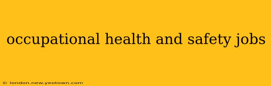 occupational health and safety jobs