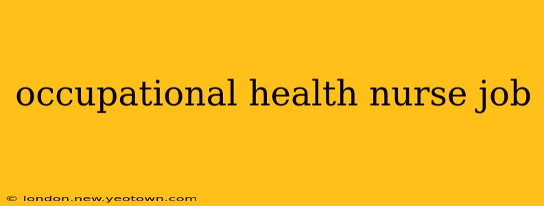 occupational health nurse job