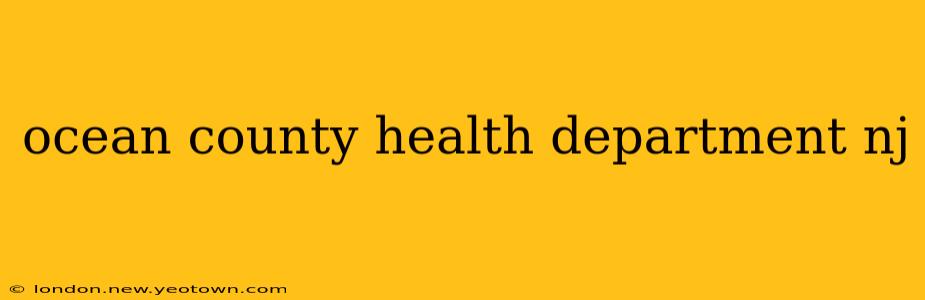 ocean county health department nj