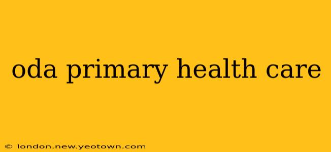 oda primary health care