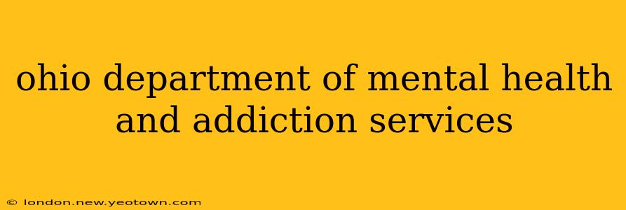 ohio department of mental health and addiction services