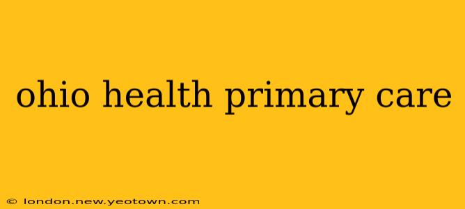 ohio health primary care