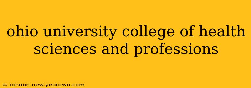 ohio university college of health sciences and professions