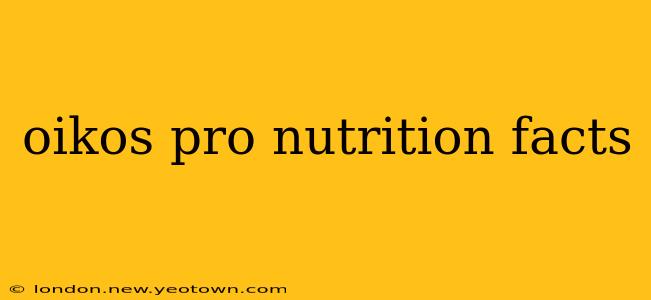 oikos pro nutrition facts