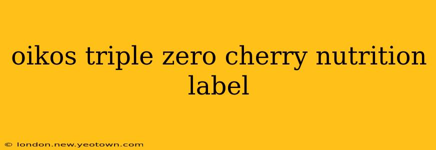 oikos triple zero cherry nutrition label