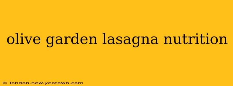olive garden lasagna nutrition
