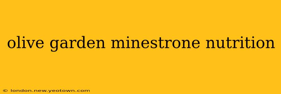 olive garden minestrone nutrition