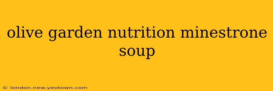 olive garden nutrition minestrone soup
