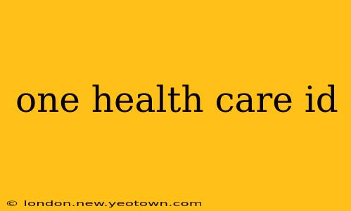 one health care id