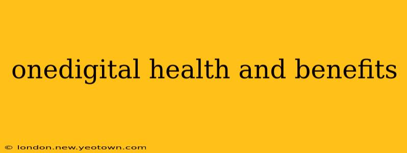 onedigital health and benefits
