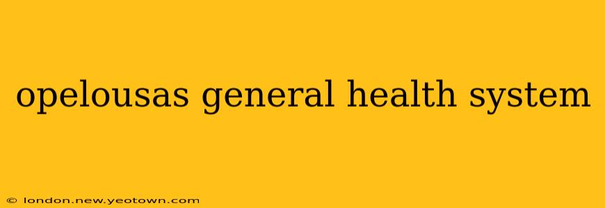 opelousas general health system