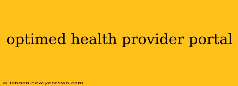 optimed health provider portal