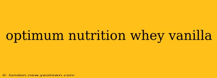 optimum nutrition whey vanilla