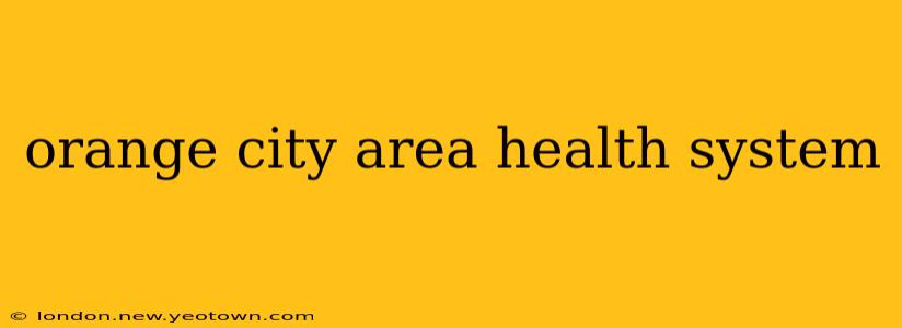 orange city area health system