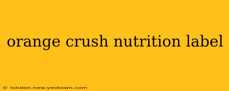 orange crush nutrition label